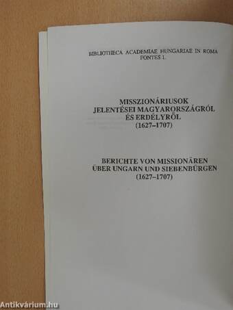 Relationes Missionariorum de Hungaria et Transilvania (1627-1707)