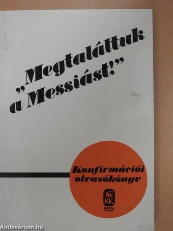 "Megtaláltuk a Messiást!"