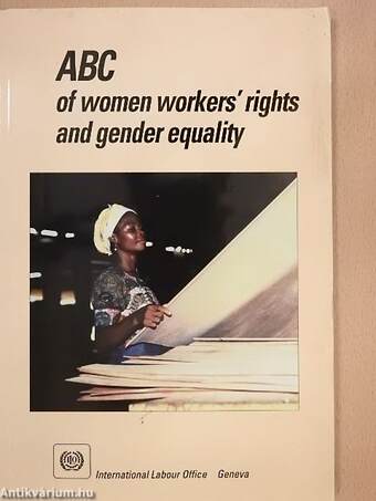 ABC of women workers' rights and gender equality