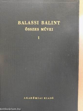 Balassi Bálint összes művei I-II.