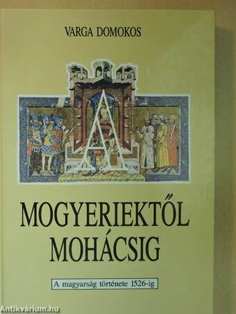 A Mogyeriektől Mohácsig