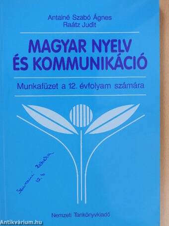 Magyar nyelv és kommunikáció - Munkafüzet a 12. évfolyam számára