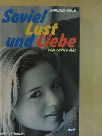 Soviel Lust und Liebe