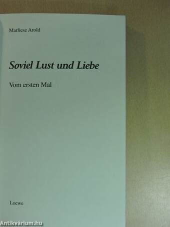 Soviel Lust und Liebe