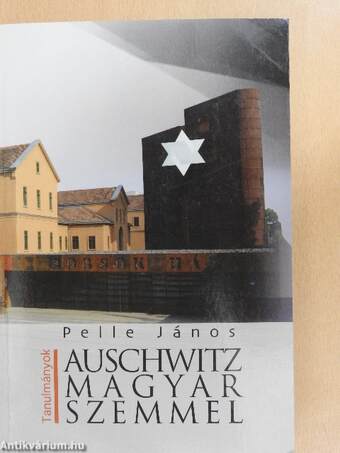 Auschwitz magyar szemmel