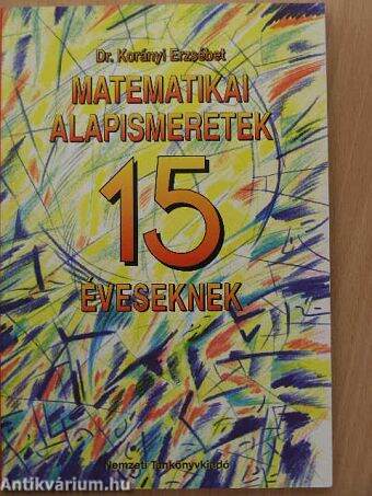 Matematikai alapismeretek 15 éveseknek