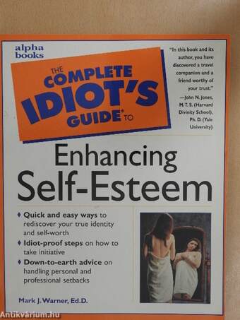 The Complete Idiot's Guide to Enhancing Self-Esteem