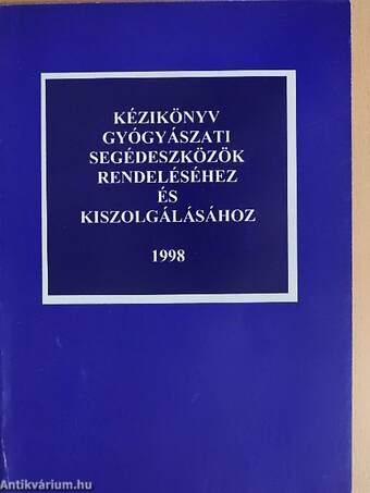 Kézikönyv gyógyászati segédeszközök rendeléséhez és kiszolgálásához