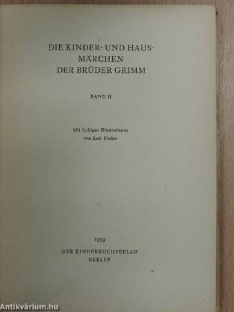 Die Kinder- und Hausmärchen der Brüder Grimm II.