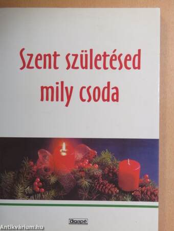 Szent születésed mily csoda