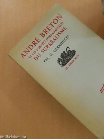 André Breton et les Données Fondamentales du Surréalisme