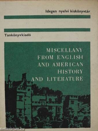 Miscellany from English and American History and Literature