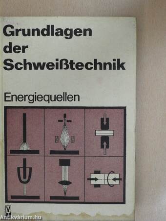 Grundlagen der Schweißtechnik