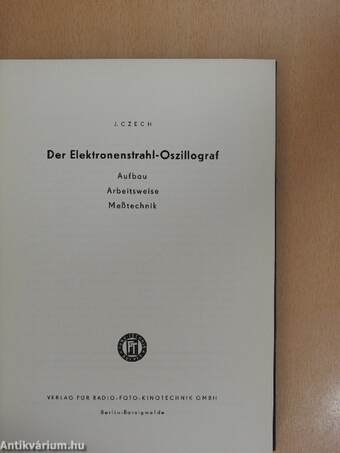 Der Elektronenstrahl-Oszillograf