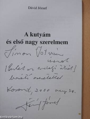 A kutyám és első nagy szerelmem (dedikált példány)