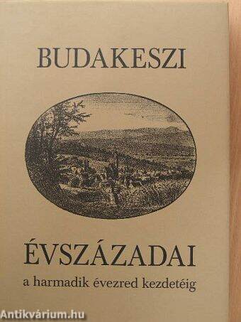 Budakeszi évszázadai a harmadik évezred kezdetéig