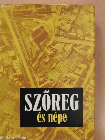 Szőreg és népe