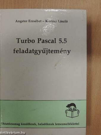 Turbo Pascal 5.5 feladatgyűjtemény - lemezzel