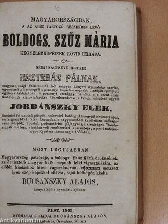 Magyarországban, s az ahoz tartozó részekben levő Boldogs. Szűz Mária kegyelemképeinek rövid leirása