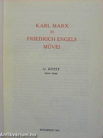 Karl Marx és Friedrich Engels művei 42.