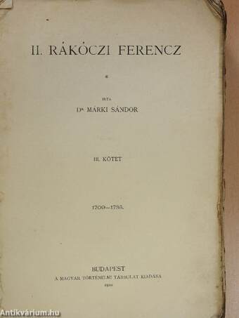 II. Rákóczi Ferencz III. (töredék) (rossz állapotú)