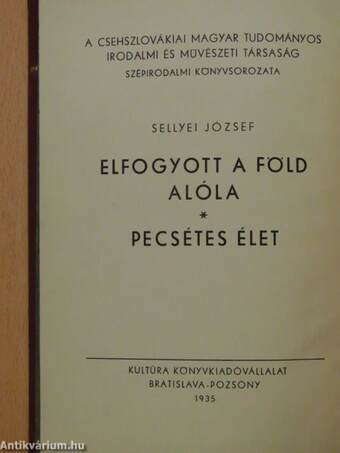 Elfogyott a föld alóla/Pecsétes élet