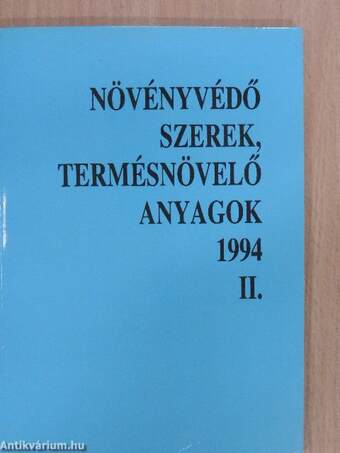 Növényvédő szerek, termésnövelő anyagok 1994. II.