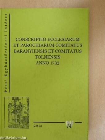 Baranya és Tolna vármegye plébániáinak összeírása 1733