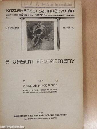 A vasuti felépitmény/A vasutgazdaságtan elemei/Jóléti intézmények a vasutaknál/A vasuti statisztika alapelemei/A vasuti biztositó berendezések