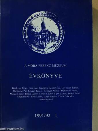 A Móra Ferenc Múzeum Évkönyve 1991/92 1.