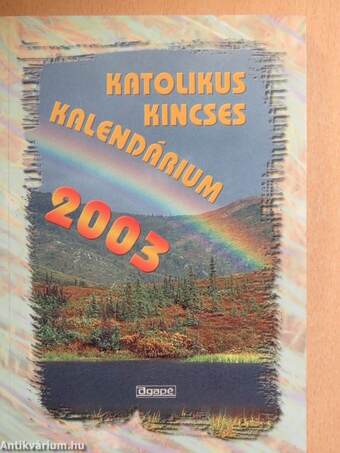 Katolikus Kincses Kalendárium 2003