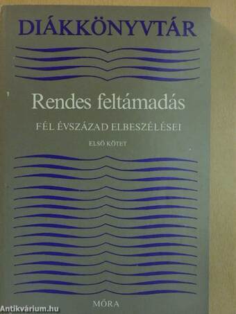 Rendes feltámadás I.