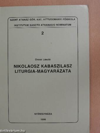 Nikolaosz Kabaszilasz liturgia-magyarázata