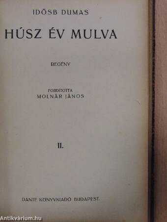 Húsz év mulva I-III.