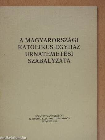 A magyarországi katolikus egyház urnatemetési szabályzata