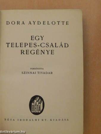 Egy telepes-család regénye