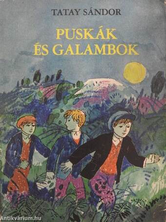 Puskák és galambok