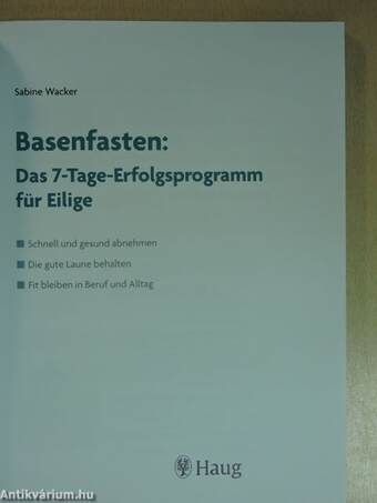 Basenfasten: Das 7-Tage-Erfolgsprogramm für Eilige