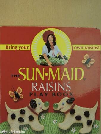 The Sun-Maid Raisins Play Book