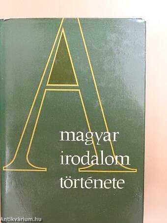 A magyar irodalom története 1.