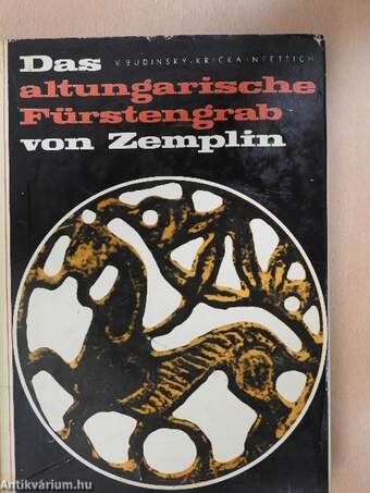 Das altungarische Fürstengrab von Zemplín