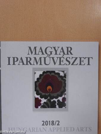 Magyar Iparművészet 2018/2.