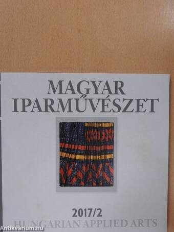 Magyar Iparművészet 2017/2.