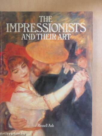 The Impressionists and their art