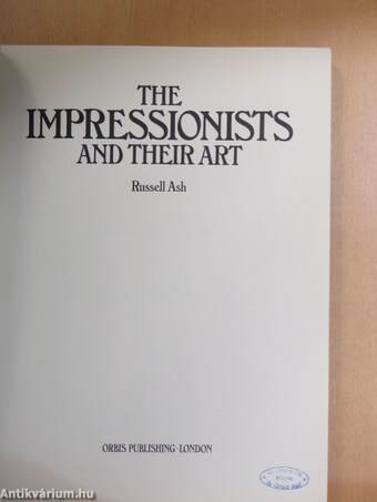 The Impressionists and their art