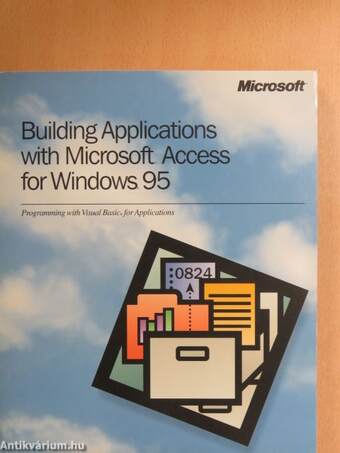 Building Applications with Microsoft Access for Windows 95