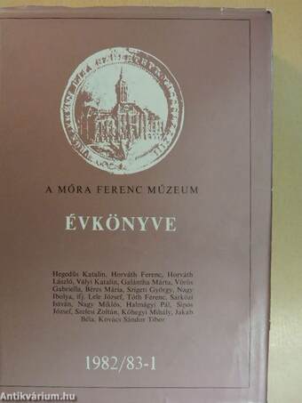 A Móra Ferenc Múzeum Évkönyve 1982/83-1.