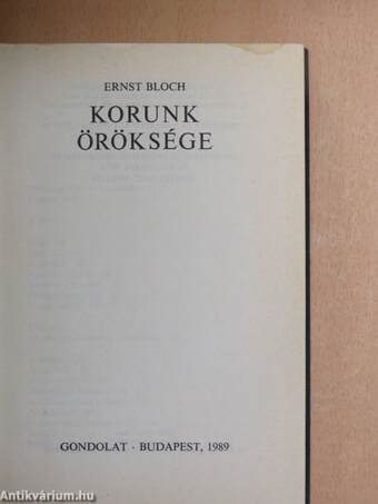 Korunk öröksége