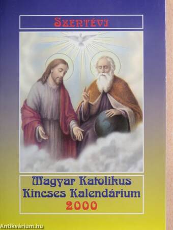 Magyar Katolikus Kincses Kalendárium 2000