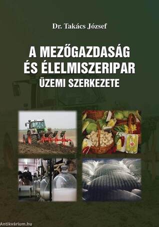 A mezőgazdaság és élelmiszeripar üzemi szerkezete